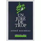 André Rousseau - Un juré de trop - Broché