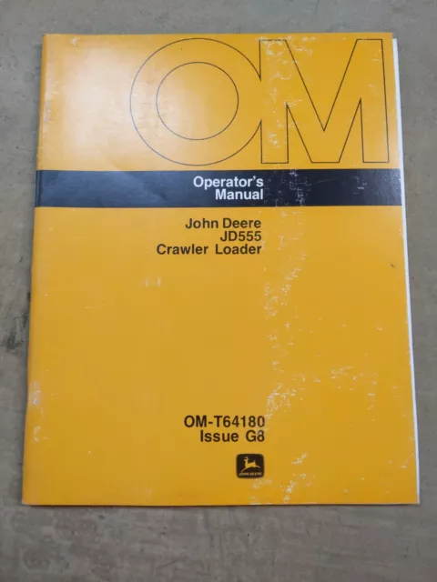 John Deere JD555 Crawler Loader Operators Manual, OM-T64180