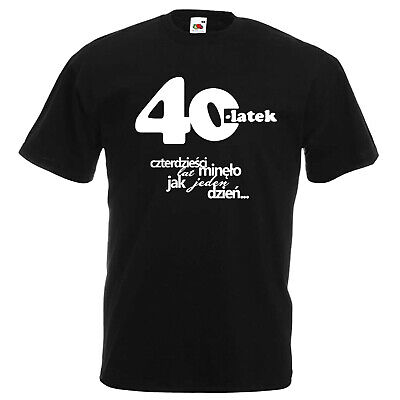 40-latek 40 lat Poland Koszulka Polish T-shirt funny Polska prezent 40 urodziny