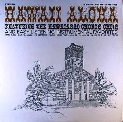 Hawaii Aloha Featuring The Kawaiahao Church Coro - LP - Washed - # L 1373