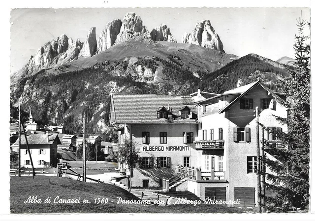TRENTO (497) - ALBA DI CANAZEI Panorama con l'Albergo Miramonti - FG/Vg 1960
