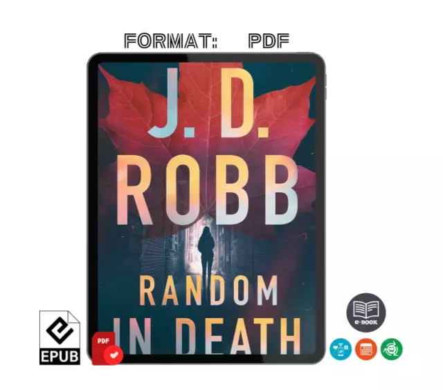 J. D. Robb Random in Death: An Eve Dallas Novel 2024