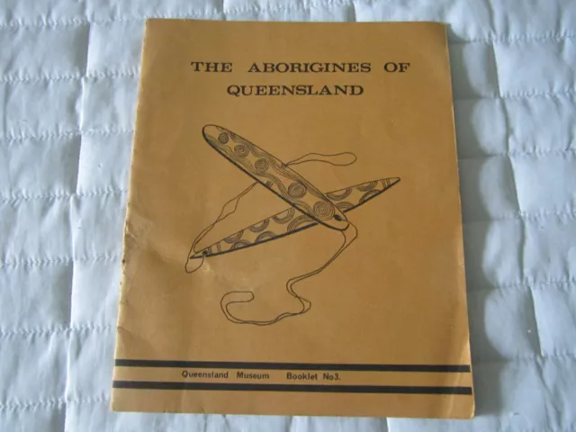 The Aborigines of Queensland QLD Museum Booklet no. 3 1968