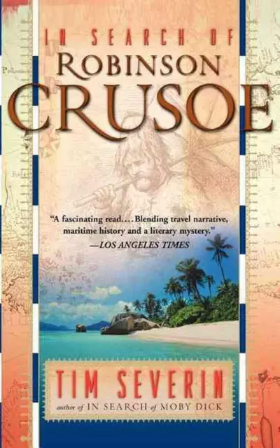 In Search Of Robinson Crusoe by Tim Severin (English) Paperback Book