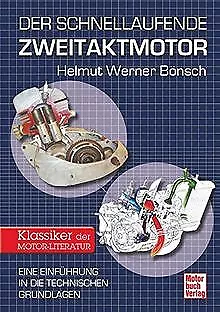 Der schnellaufende Zweitaktmotor: Eine Einführung in die... | Buch | Zustand gut