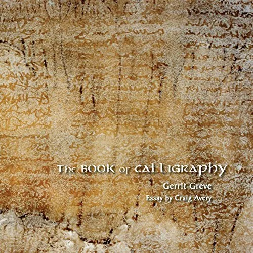 The BOOK of CALLIGRAPHY.by Greve, Avery  New 9781479158041 Fast Free Shipping<|