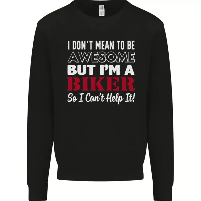 I Don'T Mean To Be But Im A Motociclista Moto Uomo Felpa Maglione