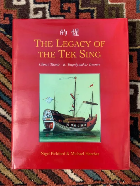 Hardback Book The Legacy of the Tek Sing by Nigel Pickford and Michael Hatcher