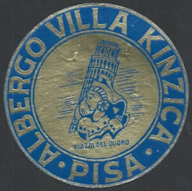 (BL) ALBERGO VILLA KINZICA, PISA, Italy vintage Hotel luggage label