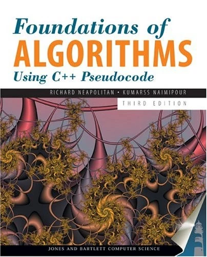 FOUNDATIONS OF ALGORITHMS USING C++ PSEUDOCODE By Richard Neapolitan ...