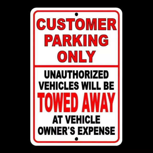 Customer Parking Only Unauthorized Vehicles Will Be Towed Sign warning no SCP003