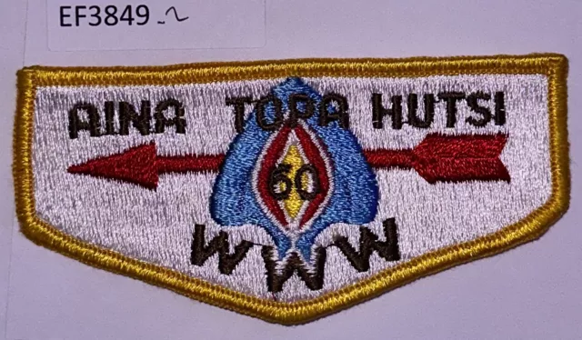 Boy Scout OA Flap Aina Topa Hutsi Lodge 60