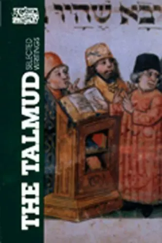 The Talmud: Selected Writings (Classics of Western Spirituality) by Ben Zion Bo