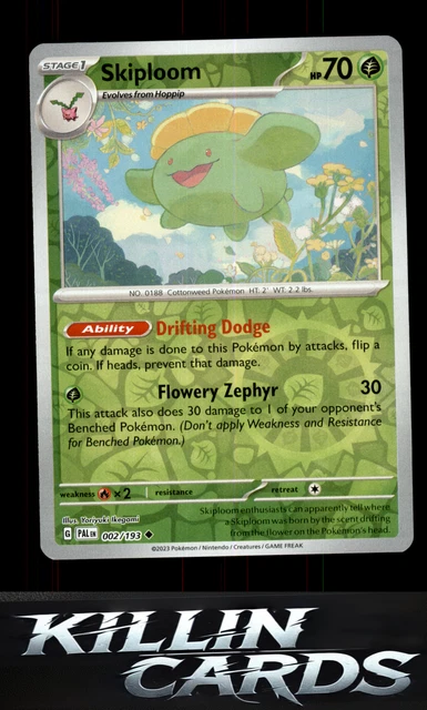 skiploom pokemon card value 002/193 Sv02: Paldea Evolved $5.59 [G] Spinning Attack (20) Weakness / Resistance / Retreat Cost Buy Vintage Common - 1st
