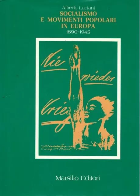 Socialismo e movimenti popolari in Europa 1890-1945 Volume II Tomi I e II - 1985