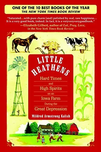 Little Heathens: Hard Times and Hig..., Kalish, Mildred