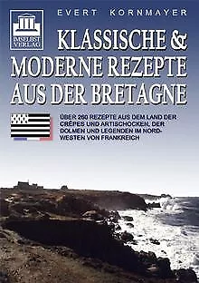 Klassische und moderne Rezepte aus der Bretagne: Über... | Livre | état très bon