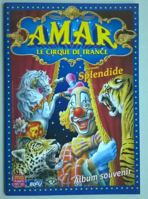 AMAR Le cirque de France présente Splendide - Programme AMAR 2005 - NEUF !