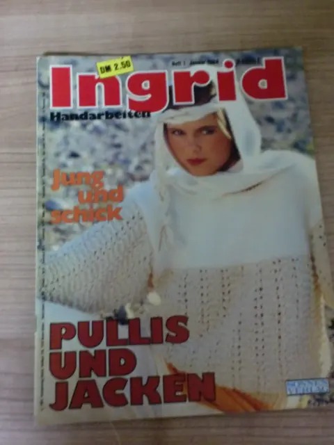 Ingrid Handarbeiten - Pullis und Jacken Heft 1 Jan. 1984