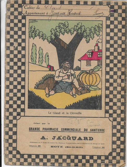 ANCIEN PROTEGE CAHIER    ANNEE   30s  LE GLAND ET LA CITROUILLE JACQUARD ROYE SO