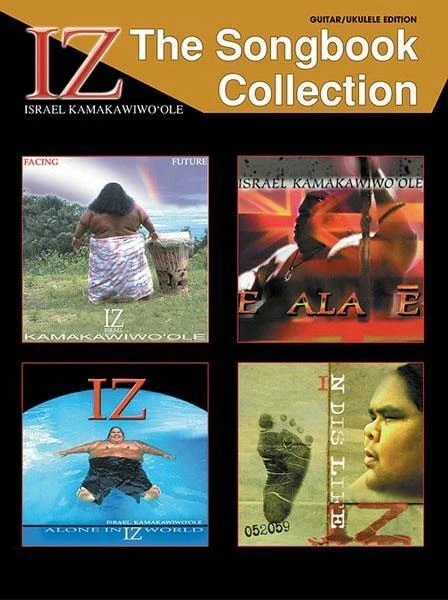 IZ: The Songbook Collection (GTAB) Guitar, Voice Music  Kamakawiwo'Ole, Israel '