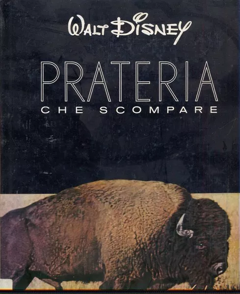 Prateria Che Scompare Animali Disney, Walt Mondadori 1963