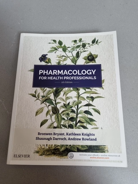 Pharmacology for Health Professionals 5th ed. Bryant Knights Softcover Book