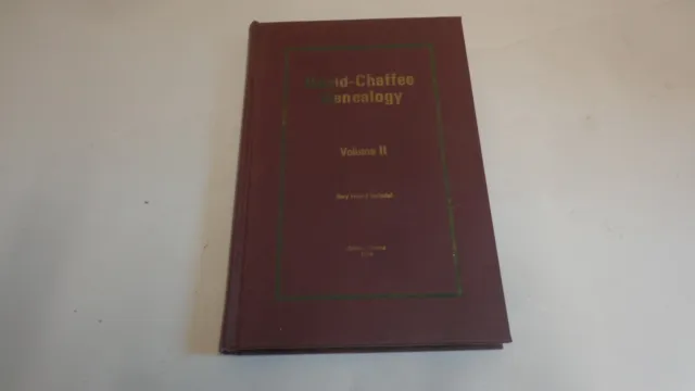 *Heald-Chaffee Genealogy Volume II by Mary Heald Heindel
