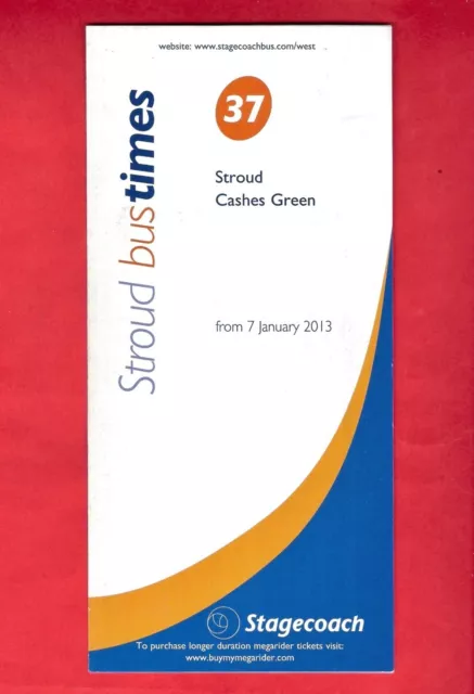 Bus Timetable ~ Stagecoach West - Service 37: Stroud to Cashes Green - Jan 2013