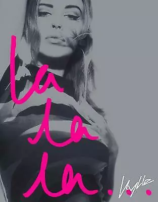 Kylie: La La La by William Baker & Kylie Minogue (Hardcover, 2002)