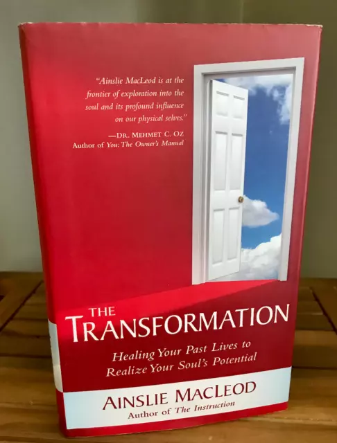 THE TRANSFORMATION, HEALING PAST LIVES For Soul's Potential by Ainslie Macleod
