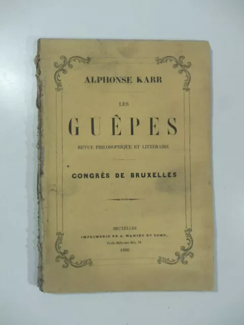 Les Guepes. Revue philosophiques et litteraire. Congres de Bruxelles, 1860