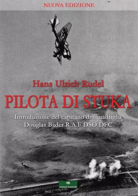 Libri Rudel Hans Ulrich - Pilota Di Stuka