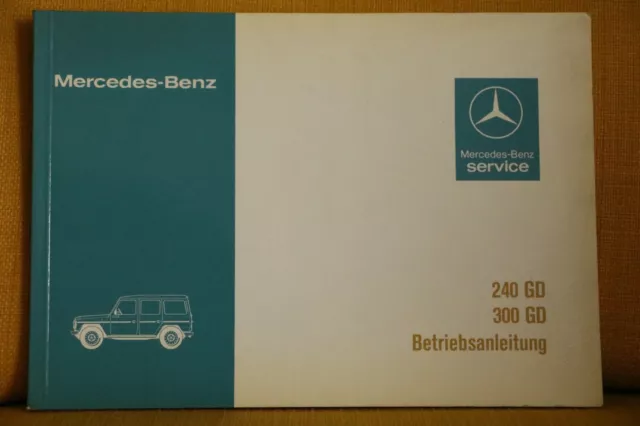 Betriebsanleitung Mercedes-Benz W460 240 300 GD 4605841096 G-Modell 08/83