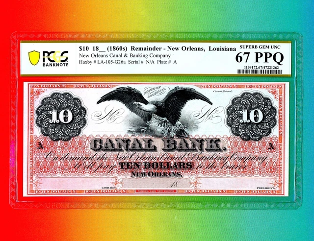 Louisiana New Orleans Canal Bank $10 Obsolete Currency Civil-War PCGS 67 PPQ WOW