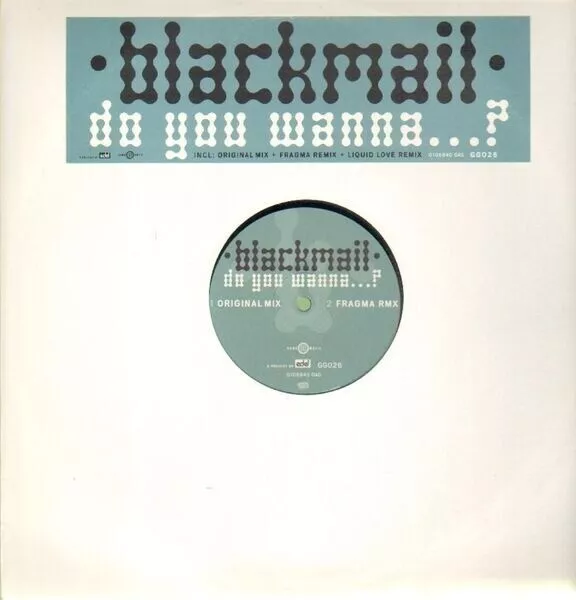 Blackmail Do You Wanna...? Vinyl Single 12inch NEAR MINT Gang Go Music