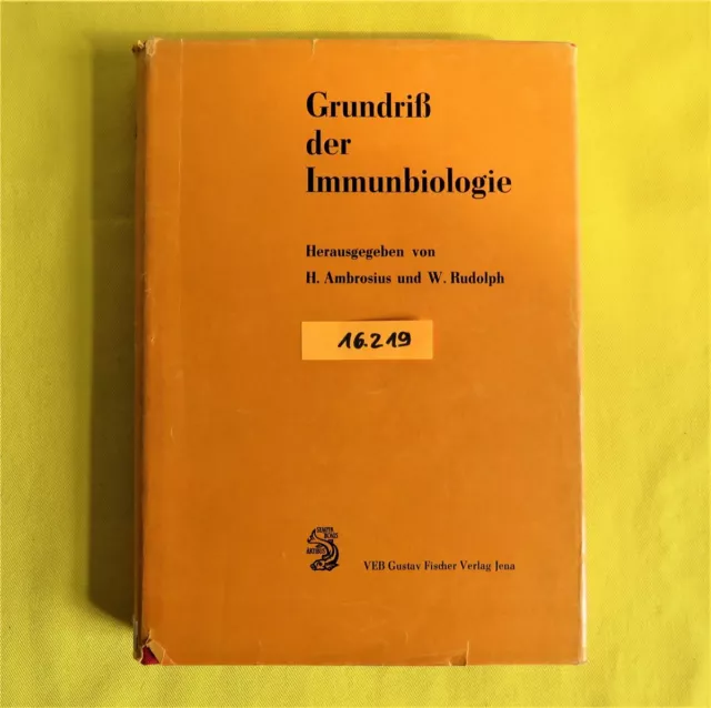 Grundriß der Immunbiologie - Hrsg: H. Ambrosius und W. Rudolph - 1978 - Fischer