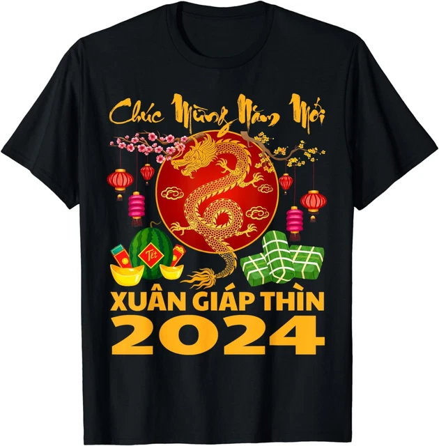 VIETNAMESE LUNAR NEW Year 2024 Tet Viet Chuc Mung Nam Moi TShirt 15.