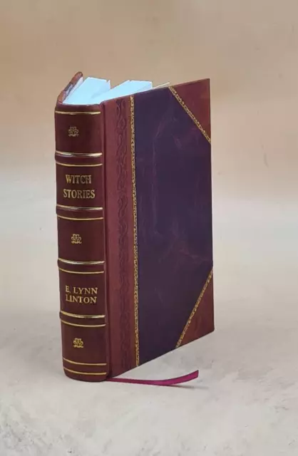 Witch stories / collected by E. Lynn Linton. 1861 Linton, E. Lynn  LEATHER BOUND