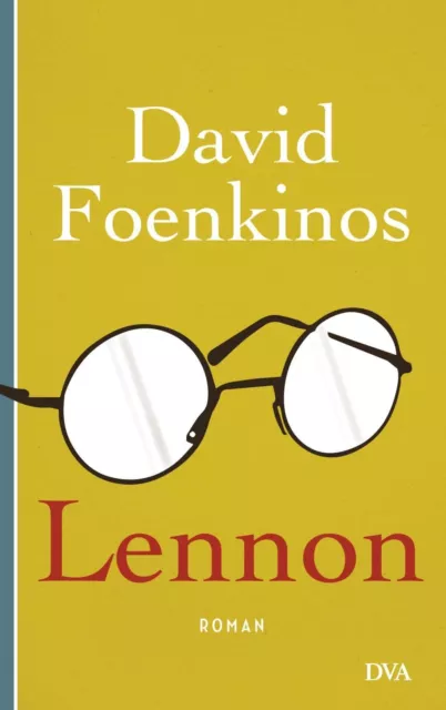 Lennon: Roman von Foenkinos, David | Buch | Zustand sehr gut