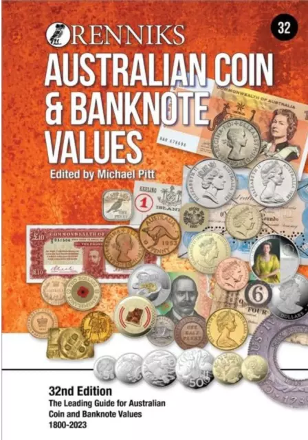 Renniks Australian Coin & Banknote Values 32nd Edition: The Leading Guide for Au