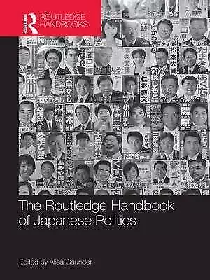 The Routledge Handbook of Japanese Politics Routle