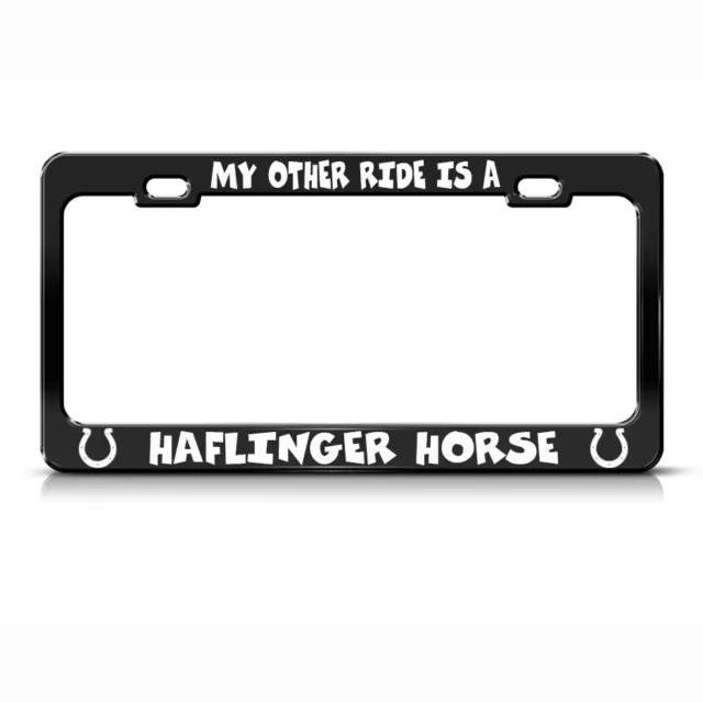 My Other Ride Is A Haflinger Horse Black Steel Metal License Plate Frame