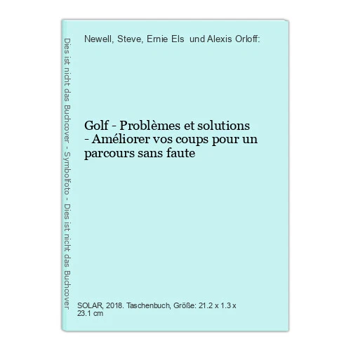 Golf - Problèmes et solutions - Améliorer vos coups pour un parcours sans faute
