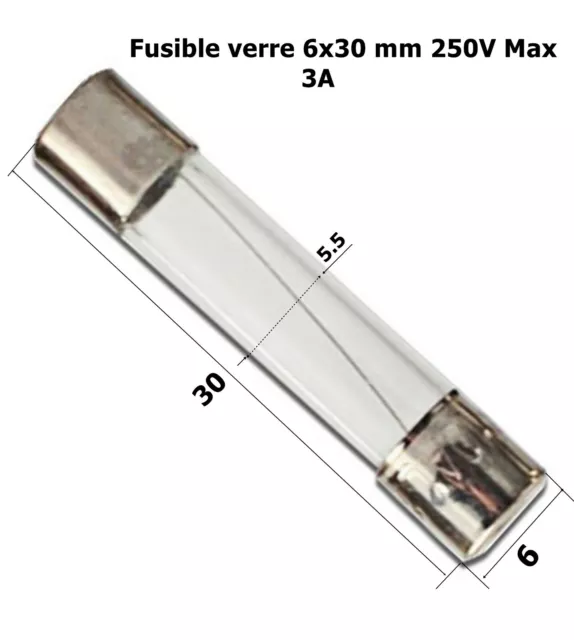 fusible verre rapide universel cylindrique 6x30mm 250V Max. calibre 3A   .D4