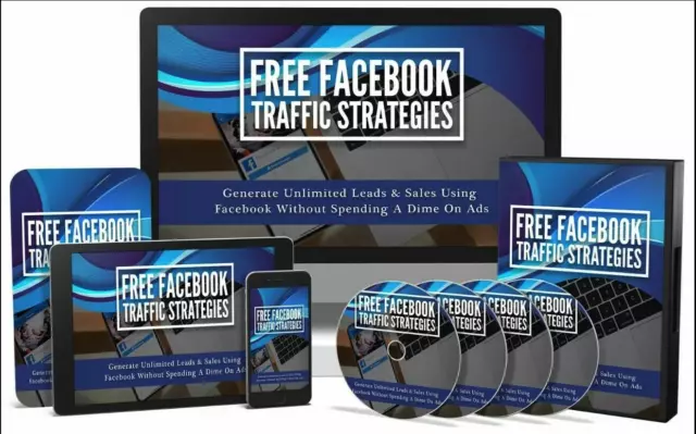 Free Facebook Traffic Strategies - Using Facebook Without Spending A Dime On Ads