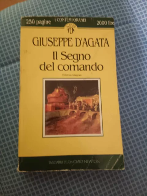 Giuseppe D'agata "Il Segno Del Comando" - Newton - Buone Condizioni Segni D'uso
