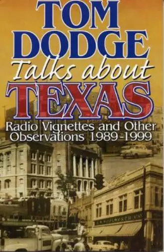 Tom Dodge Tom Dodge Talks About Texas (Taschenbuch)