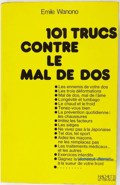 Cent un trucs contre le mal de dos Emile Wanono 1975