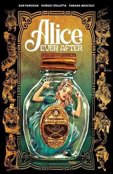 Alice Ever After, Paperback by Panosian, Dan; Spalletta, Giorgio (ILT); Masco...